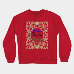 Positive Mind Vibes Life vintage Crewneck Sweatshirt